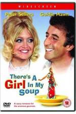 Watch There's a Girl in My Soup Megashare9