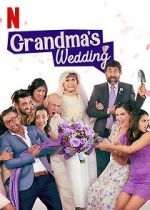 Watch Grandma\'s Wedding Megashare9