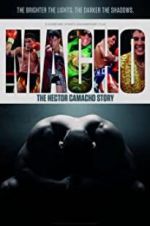 Watch Macho: The Hector Camacho Story Megashare9