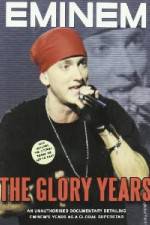 Watch Eminem - The Glory Years Megashare9