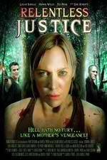 Watch Relentless Justice Megashare9