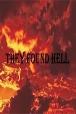 Watch They Found Hell Megashare9