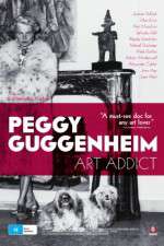 Watch Peggy Guggenheim: Art Addict Megashare9