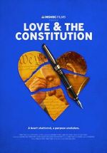 Watch Love & the Constitution (TV Special 2022) Megashare9