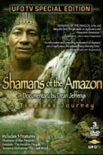 Watch Shamans Of The Amazon Megashare9