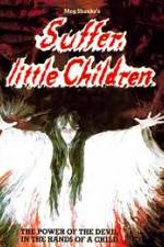 Watch Suffer Little Children Megashare9