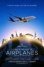 Watch Living in the Age of Airplanes Megashare9