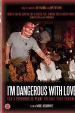 Watch I'm Dangerous with Love Megashare9