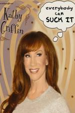 Watch Kathy Griffin Everybody Can Suck It Megashare9