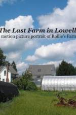 Watch The Last Farm in Lowell Megashare9