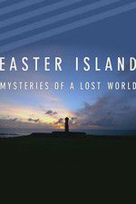 Watch Easter Island: Mysteries of a Lost World Megashare9