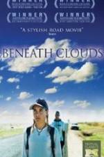 Watch Beneath Clouds Megashare9