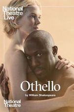 Watch National Theatre Live: Othello Megashare9
