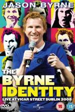 Watch Jason Byrne - The Byrne Identity Megashare9