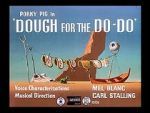 Watch Dough for the Do-Do (Short 1949) Megashare9