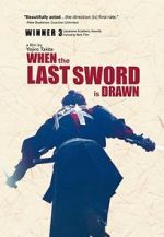 Watch When the Last Sword Is Drawn Megashare9