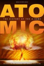 Watch Atomic: History of the A-Bomb Megashare9