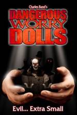 Watch Dangerous Worry Dolls Megashare9