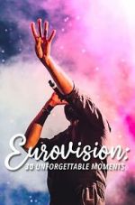 Watch Eurovision: 30 Unforgettable Moments (TV Special 2023) Megashare9