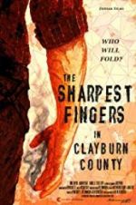 Watch The Sharpest Fingers in Clayburn County Megashare9