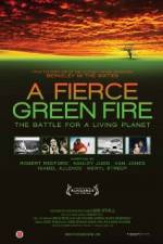 Watch A Fierce Green Fire Megashare9