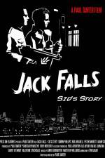 Watch Jack Falls Sid's Story Megashare9