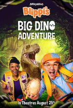 Watch Blippi\'s Big Dino Adventure Megashare9