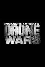 Watch Unmanned: America's Drone Wars Megashare9