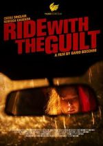 Watch Ride with the Guilt (Short 2020) Megashare9