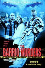 Watch The Barrio Murders Megashare9