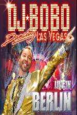 Watch DJ Bobo Dancing Las Vegas Show Live in Berlin Megashare9