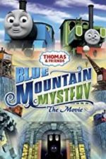 Watch Thomas & Friends: Blue Mountain Mystery Megashare9