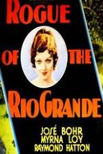 Watch Rogue of the Rio Grande Megashare9