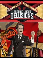 Watch Paul F. Tompkins: Laboring Under Delusions Megashare9