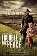 Watch Trouble in the Peace Megashare9