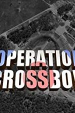 Watch Operation Crossbow Megashare9