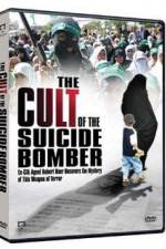 Watch The Cult of the Suicide Bomber Megashare9