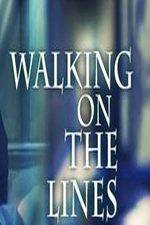 Watch Walking on the Lines Megashare9