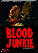 Watch Blood Junkie Megashare9