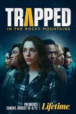 Watch Trapped in the Rocky Mountains Megashare9