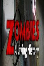 Watch History Channel Zombies A Living History Megashare9