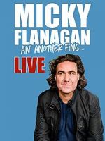 Watch Micky Flanagan: An\' Another Fing - Live Megashare9