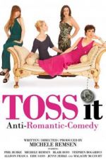 Watch Toss It Megashare9