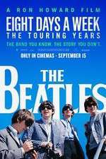 Watch The Beatles: Eight Days a Week - The Touring Years Megashare9