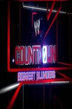 Watch WWE Countdown: Biggest Blunders Megashare9