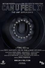 Watch Can U Feel It The UMF Experience Megashare9