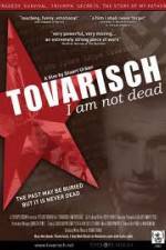 Watch Tovarisch I Am Not Dead Megashare9