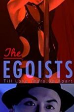 Watch The Egoists Megashare9