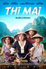 Watch Thi Mai, rumbo a Vietnam Megashare9