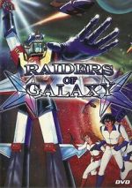 Watch Raiders of Galaxy Megashare9